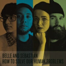 ベル・アンド・セバスチャン Belle and Sebastian / How to Solve Our Human Problems (Parts 1-3) 輸入盤 [CD]【新品】