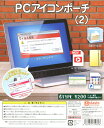 PCアイコンポーチ2 全6種セット コンプ コンプリート