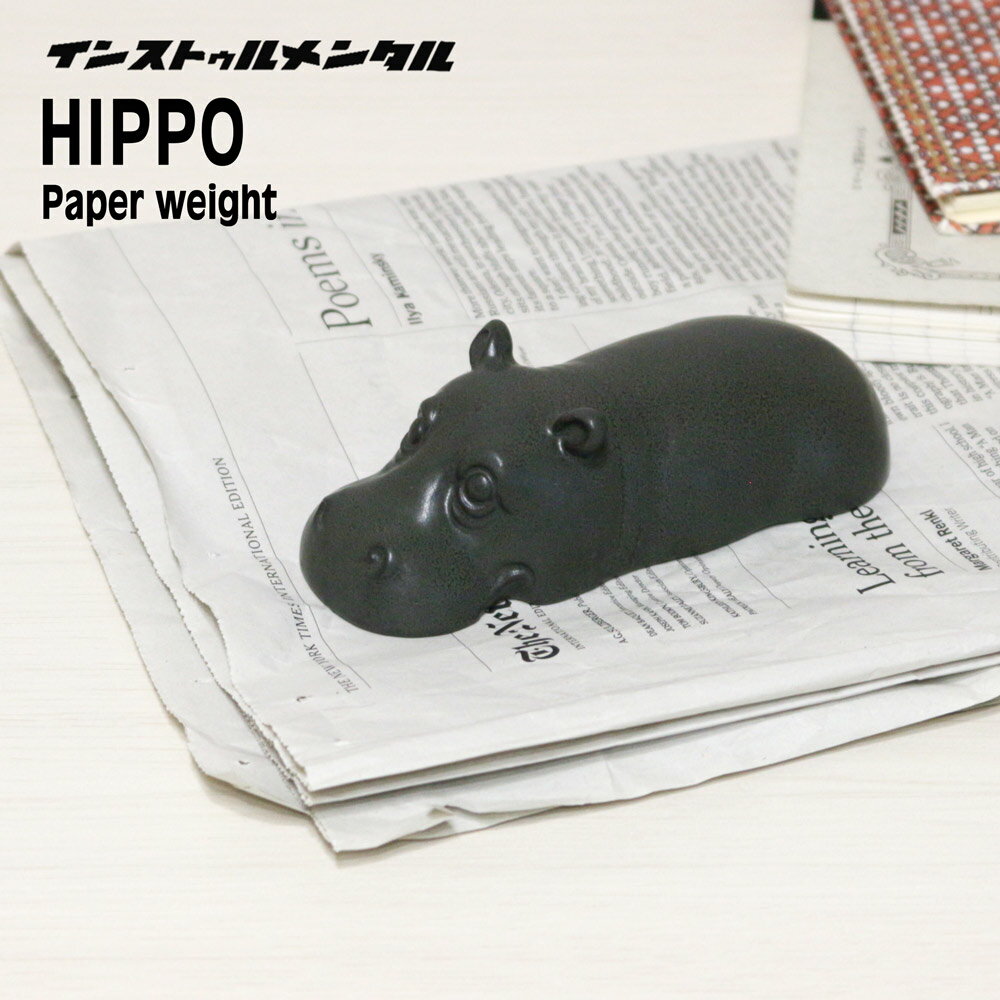 カバの置物 インストゥルメンタル 「HIPPO PAPERWEIGHT」 カバ ヒポポタマス ペーパーウエイト 文鎮 置物 インテリア オブジェ 雑貨 セラミック 陶器