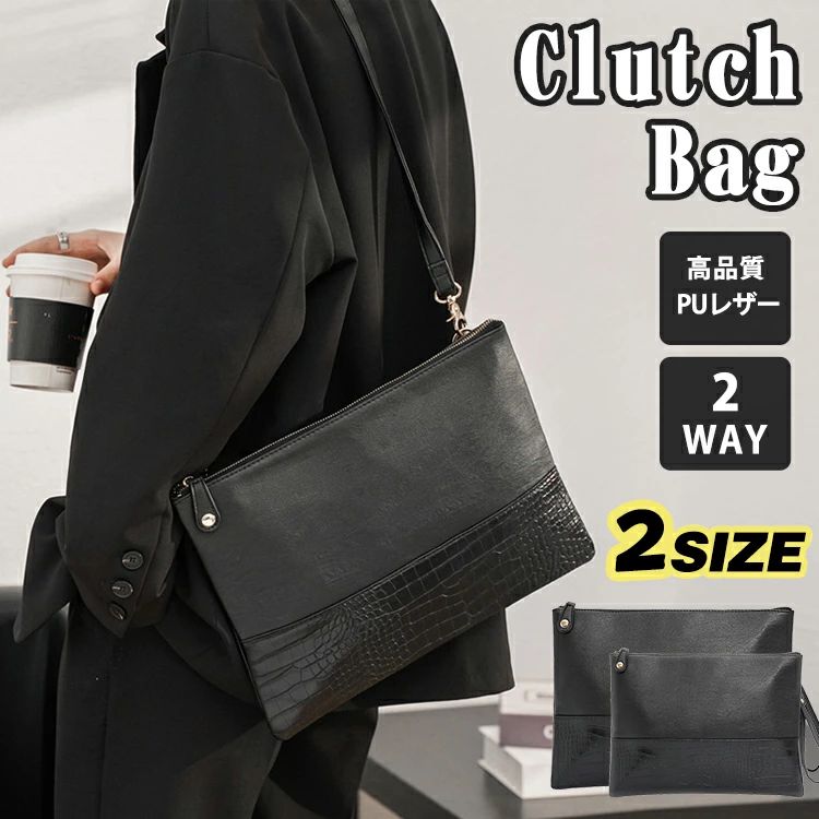 ▼ 商品名（検索キーワード）▼ クラッチバッグ ショルダーバッグ 2way 結婚式 ワニ柄 斜めがけ 肩掛け メンズ ワンショルダー ホック ストラップ レディース 男性 紳士用 クラッチ 冠婚葬祭 セカンドバッグ ハンドバッグ 薄型 A4タイプ セカンドバック 通勤 フォーマル ビジネスバッグ 誕生日 プレゼント ドキュメントケース パーティー ポーチ PUレザー 父の日 母の日 大きめ 小物入れ 二次会 クラッチバック コンパクト 女子会 披露宴 同窓会 おしゃれ 上品 通帳入れ パスポート バレンタイン シンプル ファッション 鞄 カバン レディース メンズ ジュニア 女性 女性用 女子 女の子 男性 男性用 男子 男の子 彼女 彼氏 友人 大人 家族 姉 兄 弟 妹 娘 嫁 妻 奥さん 旦那さん 母 父 お母さん お父さん 御母さん 御父さん 義母 義父 義理 ママ ぱぱ パパ ママ友 お揃い 20代 30代 40代 50代 60代 クリスマス バレンタインデー お返し お礼 ご挨拶 初売り お花見 入学式 新生活 文化祭 学園祭 お祝い 内祝い 結婚祝い 婚約祝い 入学祝い 卒業祝い 合格祝い 就職祝い 退職祝い 入園祝い 進学祝い 出産祝い 退院祝い 成人祝い ボーナス祝い 七五三祝い 還暦祝い 長寿祝い 優勝祝い 受賞祝い 当選祝い 引っ越し祝い 引越し祝い 引越祝い 新築祝い 栄転祝い 昇進祝い 誕生日祝い 餞別プレゼント お中元 お歳暮 お年賀 お正月 暑中見舞い 残暑見舞い 七夕 敬老の日 成人の日 成人式 父の日 母の日 結婚記念日 春物入荷 夏物入荷 秋物入荷 冬物入荷 贈物 贈り物 誕生日 お誕生日 彼女にプレゼント こどもの日 プレゼント ギフト ホワイトデー バースデーITEM INFO 仕様 ・サイズ (約)▼ - M：横幅：約30cm 高さ：約21cm マチ：約2cm 重量：350g - L：横幅：約35cm 高さ：約25cm マチ：約2cm 重量：450g ※ ご注文の選択肢により、ご注文金額が変更される場合があります。 素材 ・PUレザー ・ポリエステル ポケット詳細 ・メインポケット × 1 ・内側フリーポケット × 2 ・内側ファスナーポケット × 1 ・外側ファスナーポケット × 1 カラー ・ブラック 特徴 ◆ ショルダーベルト付きので、ショルダーバッグとしても使用できます。 ◆ コンパクトに持ち歩くにはジャストサイズ！ 小さめサイズながらも十分な収納力！ ◆ 手を通すのに丁度良い長さのハンドストラップが付属しているので持ち歩きの際に安定感が増します。 ◆ 内側にファスナーポケットが付いていますので、鍵、アクセサリーや無くしやすい小物も入れて頂けますので非常に便利です。 ◆ バッグインバッグとして使って頂けますが、ちょっとしたお出かけなどでクラッチバッグとしても使って頂けます。 ◆ 冠婚葬祭などの正装時に、またドライブやちょっとしたお出掛けの際に、財布や携帯電話、キーケースなどの小物をスマートに持ち歩く小さめのシンプルデザイン。 ◆ メインポケットにはお財布や手帳、スマホを収納。中には取り出しやすいフリーポケットが2箇所、ファスナーポケットが1箇所配置。仕分けが出来る便利な内装設計になっています。 ご注意 ● 安心してご購入していただきたい、そして、長い間ご愛用していただきたい。 ● サイズに±2cmの若干誤差が生じる場合があります、予めご了承ください。 ● 商品の色は、モニターの発色具合により、実際の商品と異なって見える場合があります。 ● ご注文頂くタイミングによっては、ホームページ上で在庫がある商品も欠品になる場合がございます。 ● 入荷待ちの商品に関しましては、別途メールにてご連絡差し上げます。ご了承のうえご注文下さいます様お願い申し上げます。 ● 当店の商品は全て国内から配送されます。 ● 国内配送の商品は国内でのお買い物と同じく消費税が発生いたします。関税はかかりません。 製造国 中国製（日本の企画により厳格に生産されています。） ※重要※＜オプション品ご購入の注意点＞ 楽天決済のシステム上、追加料金が自動加算されません。注文確定後に金額修正し、メールにてお知らせしますが、ご確認ください。
