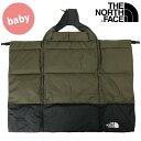 【15％OFF／SALE】ザ・ノース・フェイス THE NORTH FACE CRヌプシアタッチャブルブランケット [NNM72211-NT FW23] CR Nuptse Attachable Blanket TNF アウトドア ベビー用品 2WAY ダウン 抱っこ紐 ベビーカー装着可 ニュートープ【e】【ts】