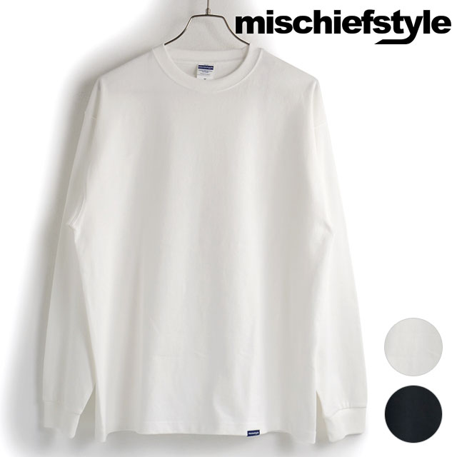 楽天mischief【5/12は楽天カード＆エントリーで最大14倍】ミスチーフスタイル mischiefstyle メンズ オリジナル ルーズ ロングスリーブTシャツ ヘビーウェイト [OG004] OG LOOSE L/S TEE HEAVYWEIGHT トップス 9.1オンス ビッグシルエット 長袖 クルーネックT ベーシック