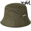 GbNXK[ X-girl fB[X x[VbN oPbgnbg [105232051002 SU23] BASIC BUCKET HAT XGIRL Xq oPn OLIVE J[Ln