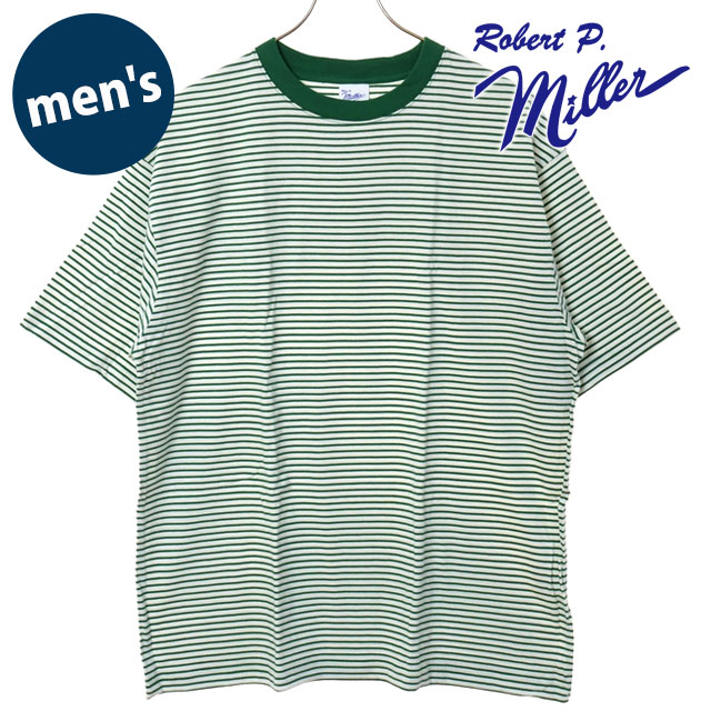 樂天商城 - 【20%OFF/SALE】【ラスト1着】ロバートピーミラー Robert P. Miller USAコットンTシャツ [135C SS25] USA cotton T-shirt メンズ トップス 半袖 リブ編み ストライプ WHT-GN 【メール便可】 正規取扱店【ts】【e】