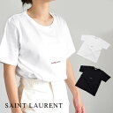 サンローラン Tシャツ ロゴ レディース 半袖 ショートスリーブ Tシャツ 黒 ブラック 白 ホワイト ブランド コットン SAINT LAURENT 464572