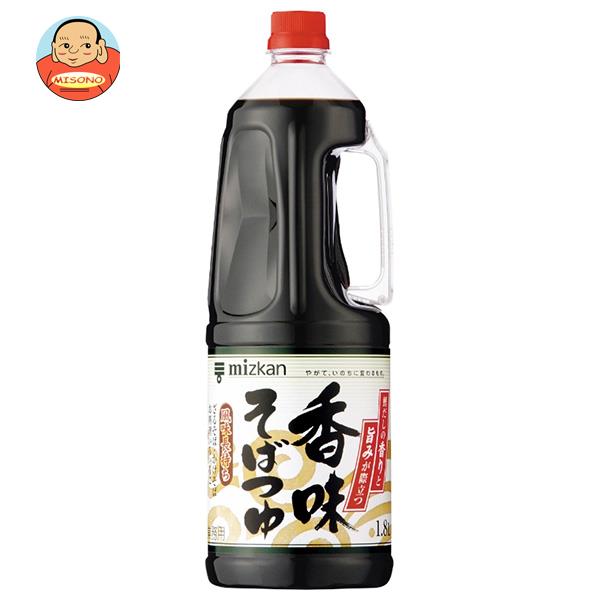 ミツカン 香味そばつゆ 1.8Lペットボトル×6本入｜ 送料無料 そばつゆ 1.8l MIZKAN 調味料 蕎麦