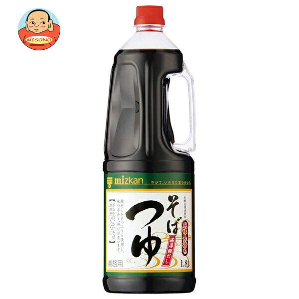 ミツカン そばつゆ 1.8Lペットボトル×6本入｜ 送料無料 一般食品 調味料 めんつゆ PET 蕎麦つゆ 業務用