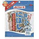 マルトモ 食べる にぼし 30g×10袋入×(2ケース)| 送料無料 煮干し 煮干 乾物 おやつ おつまみ