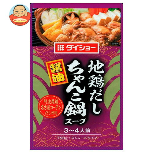 ダイショー 地鶏だしちゃんこ鍋スープ 醤油 750g×10袋入｜ 送料無料 調味料 鍋スープ ストレートタイプ