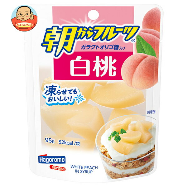 はごろもフーズ 朝からフルーツ 白桃 95gパウチ×6個入×(2ケース)｜ 送料無料 缶詰 フルーツ 果物 もも ピーチ