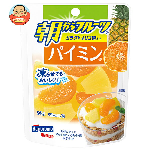 はごろもフーズ 朝からフルーツ パイミン 95gパウチ×6袋入×(2ケース)｜ 送料無料 フルーツ 果物 ミカン..