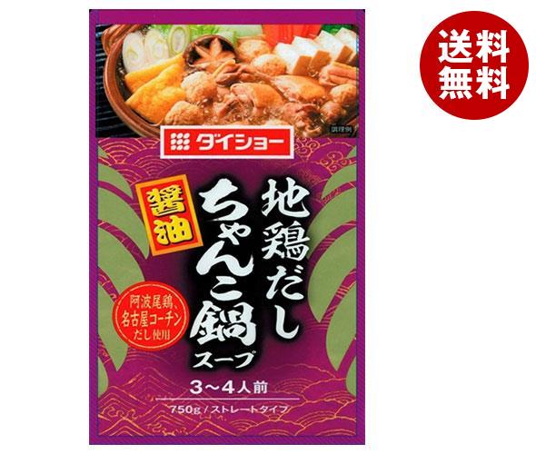 送料無料 ダイショー 地鶏だしちゃんこ鍋スープ 醤油 750g×10袋入 ※北海道・沖縄・離島は別途送料が必要。