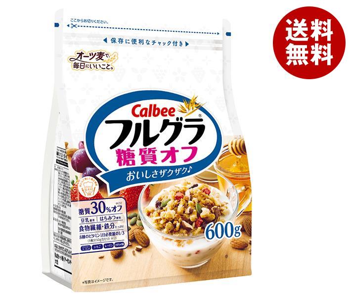 【7月11日(火)1時59分まで全品対象エントリー&購入でポイント5倍】カルビー フルグラ 糖質オフ 600g×6袋入｜ 送料無料 一般食品 フルーツグラノーラ 健康食品 袋