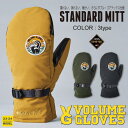 y׍ς݁z23-24 VOLUME GLOVES ({[O[u) STANDARD MITT (X^_[h~bg) [GORE-TEX][SAebNX ~gO[u Xm[{[h][][Ki]