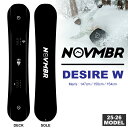 【早期予約特典あり】25-26 ノベンバー NOVEMBER デザイアダブル DESIRE W 147cm/150cm/154cm/ 早期予約で2点選べる豪華特...