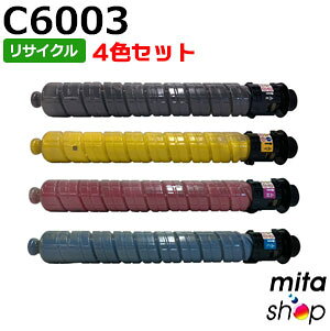 Other - 【4色セット】 リコー用 MP トナー C6003 リサイクトナーカートリッジ (即納再生品) 【沖縄・離島 お届け不可】