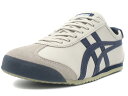 Onitsuka Tiger オニツカタイガー メキシコ66 MEXICO 66 BIRCH/PEACOAT (1183C102-200)