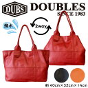 DOUBLES ダブルス レザートートバッグ 撥水 コーティング ソフト 牛革 2way A4 ポケット カウレザー上品 大人 鞄 メンズ 男性 レディース 女...