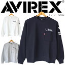 AVIREX アビレックス アヴィレックス トレーナー NAVAL CREWNECK SWEAT ネイバル クルーネック スウェット 裏毛 長袖 刺繍 プリント...
