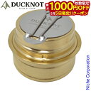 【5日は!枚数限定 最大1,000円OFFクーポン】ダックノット アルコールストーブ 720400 アウトドア ストーブ 日本製 アルコールバーナー コンロ 軽...