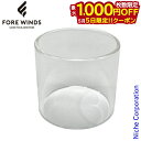 【5日は!枚数限定 最大1,000円OFFクーポン】FORE WINDS(フォアウィンズ) マイクロキャンプランタン 専用ホヤ FW-ML-HY ライト ランタ...