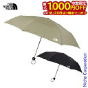 【18・20日は!枚数限定 最大1,000円OFFクーポン】ザ・ノース・フェイス モジュールアンブレラ NN32438 アウトドア キャンプ 傘 折りたたみ傘 軽量 コンパクト 注目商品