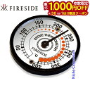 【9月30日・10月1日は!枚数限定 最大1,000円OFFクーポン】ファイヤーサイド fireside サーモメーター 12115 薪ストーブ 温度計 サーモ 温度 ファイアーサイド ファイヤサイド ファイアサイド 日本製 Made in Japan 温度管理 薪ストーブアクセサリー