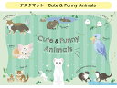 【楽天スーパーセール対象!】デスクマット かわいい動物柄 アニマル柄 キュート&ファニーアニマル 自宅学習 テレワーク 入学準備 新入学 入学祝い 学習デスクマ...