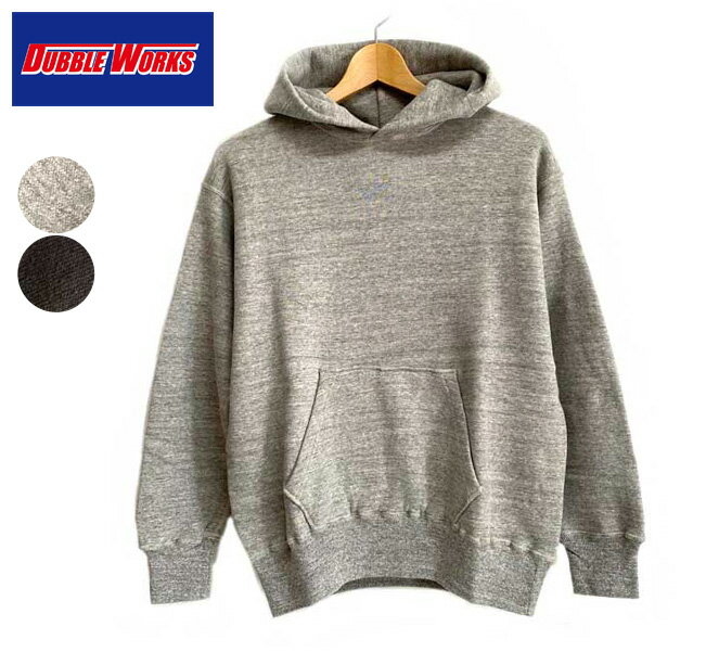 DUBBLEWORKS　ダブルワークス　86002 TSURIAMI SWEAT HOODIE　吊り編みスウェット フーディ