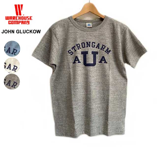 WAREHOUSE　ウエアハウス　JOHN GLUCKOW ジョン グラッコー　Tシャツ　Strongarm U Athletic Association　JG-CS06