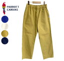 PARROT CANVAS@pbgLoX@Frisco Easy Pants@11z Rbg C[W[pc