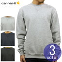 カーハート CARHARTT 正規品 メンズ 裏起毛 クルーネック スウェット LOOSE FIT MIDWEIGHT 10.5oz CREWNECK SWEA...