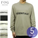 フィアオブゴッド fog essentials Tシャツ メンズ 正規品 FEAR OF GOD エッセンシャルズ 長袖Tシャツ ロゴ クルーネック FOG - FEAR OF GOD ESSENTIALS LONG SLEEVE T-SHIRT