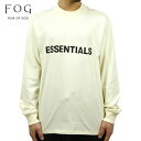 【ポイント10倍 4/24 20:00～4/27 9:59】 フィアオブゴッド fog essentials Tシャツ メンズ 正規品 FEAR OF GOD エッセンシャルズ 長袖Tシャツ ロゴ クルーネック FOG - FEAR OF GOD ESSENTIALS LONG SLEEVE CREAM