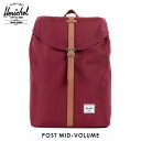 ハーシェル バッグ 正規販売店 Herschel Supply ハーシェルサプライ バッグ リュックサック Post Mid-Volume Classics Mid Backpacks 10021-00746-OS Windsor Wine/Tan PU D15S25