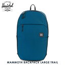 ハーシェル バッグ 正規販売店 Herschel Supply ハーシェルサプライ バッグ MAMMOTH BACKPACK LARGE TRAIL 10322-01389-OS LEGION BLUE/BLACK D00S15