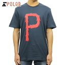 ポーラー Tシャツ 正規販売店 POLER 半袖Tシャツ TEE FURRY P 611102-BLU BLUE STEEL D15S25