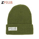 ポーラー POLER 正規販売店 帽子 ビーニー WORKERMAN BEANIE OLIVE 213ACU7901-OLV