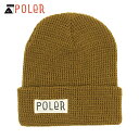 ポーラー キャップ メンズ レディース 正規販売店 POLER 帽子 ビーニー ニットキャップ WORKERMAN BEANIE SIENNA 213ACU7901-SIE