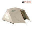 ポーラー テント 正規販売店 POLER アウトドア 二人用テント 2 MAN PERSON TENT APAC 221EQN5202 SANDSHELL