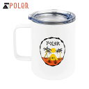 ポーラー マグカップ 正規販売店 POLER アウトドア キャンプマグカップ 蓋つき INSULATED MUG 221ACM9104 WHITE