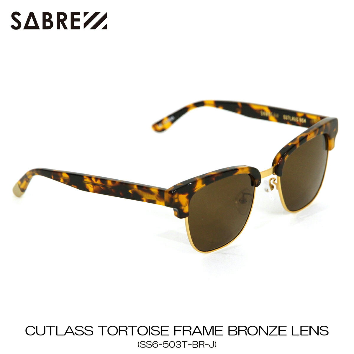 ZCo[ SABRE K̔X TOX ߂ CUTLASS TORTOISE FRAME BRONZE LENS SUNGLASS SS6-503T-BR-J ̓ v[g bsO