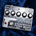 DEATH BY AUDIO/SUPERSONIC FUZZ GUN【Happy Summerセール】