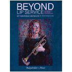 【トランペット教本】リップ・サービスを超えて：金管楽器の基礎の見取り図/Beyond Lip Service: A Framework for Brass Fundamentals