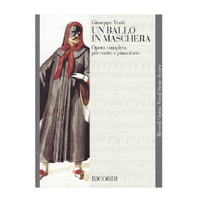 【オペラ・歌劇】歌劇「仮面舞踏会」/Un Ballo in maschera: Melodramma in 3 atti [I]