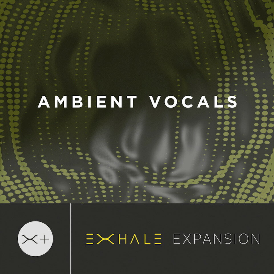 OUTPUT/AMBIENT VOCAL - EXHALE EXPANSION【～05/30 期間限定特価キャンペーン】【オンライン納品】【在庫あり】