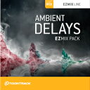 TOONTRACK/EZMIX2 PACK - AMBIENT DELAYSyIC[izy݌ɂz