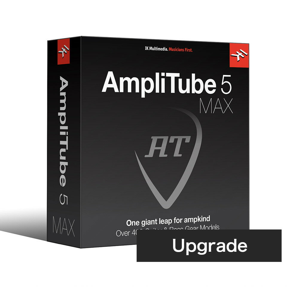 IK Multimedia/AmpliTube 5 MAX v2 Upgrade【ダウンロード版】【～06/04 期間限定特価キャンペーン】【オンライン納品】