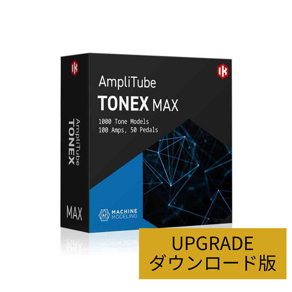 IK Multimedia/TONEX Max Upgrade _E[hŁyIC[iz