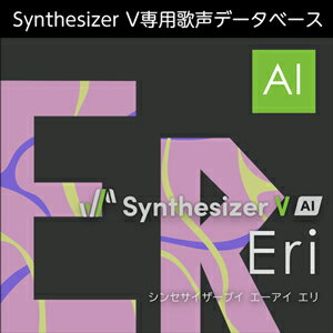 AHS/Synthesizer V AI EriyIC[izy݌ɂz